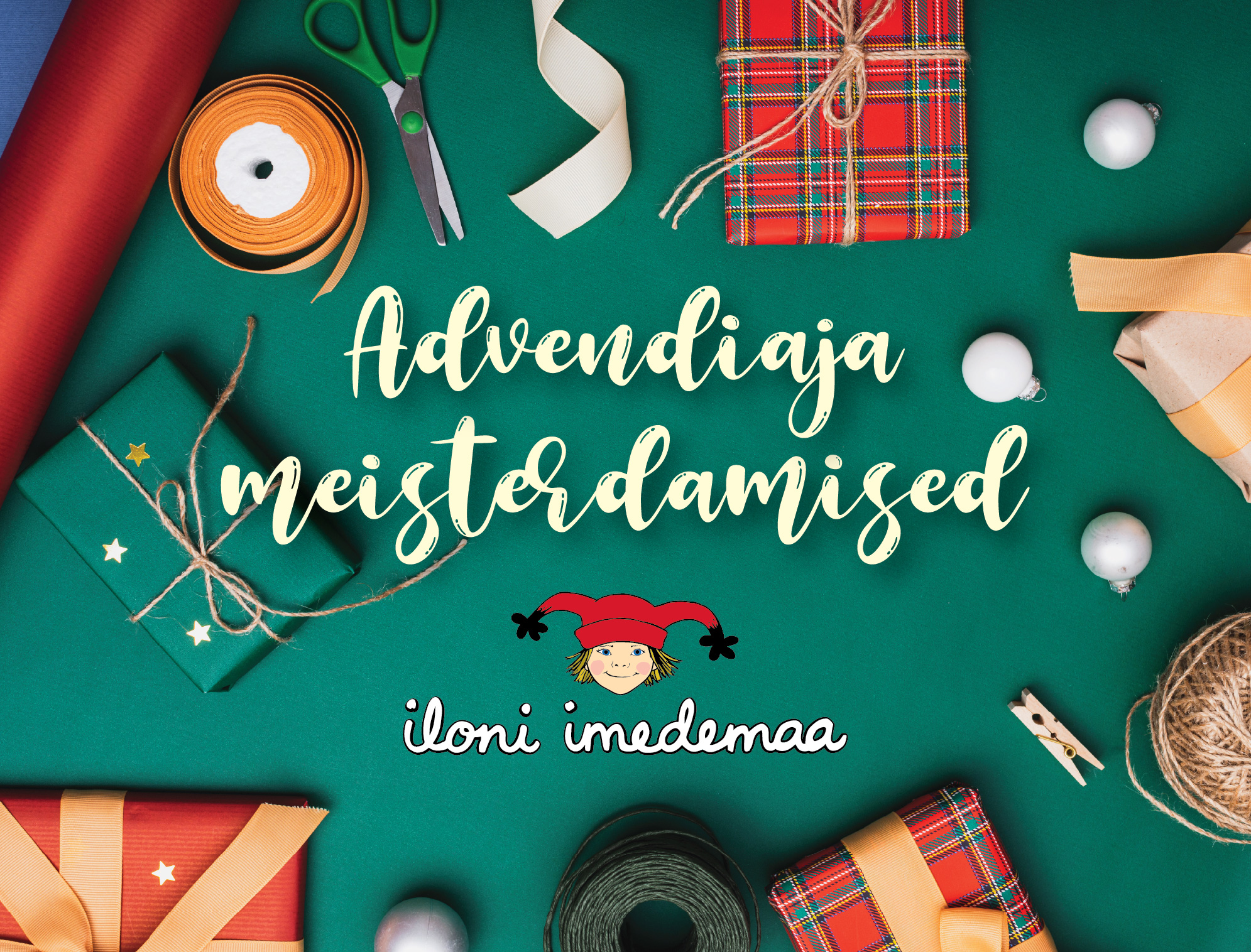 Advendiaja meisterdamised imedemaal