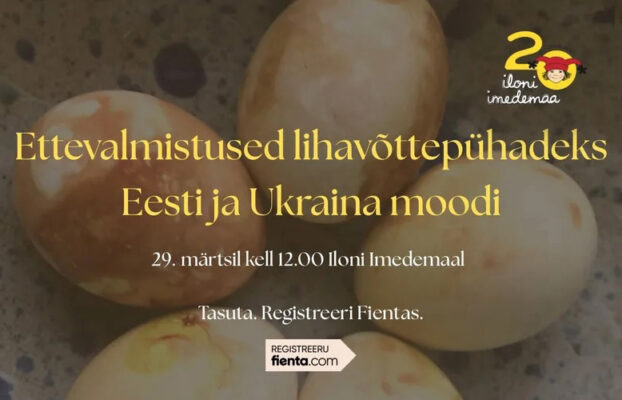 Lihavõttepühad Eesti ja Ukraina moodi